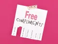 Karta z napisem "Free COMPLIMENTS" i odrywanymi kuponami z przykładowymi komplementami, np. "You look good".