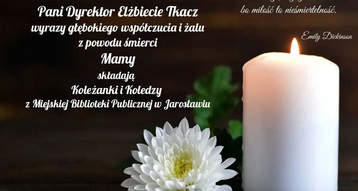 Wyrazy współczucia z powodu śmierci Mamy. Cytaty o miłości i nieśmiertelności. Płonąca świeca i biały kwiat.