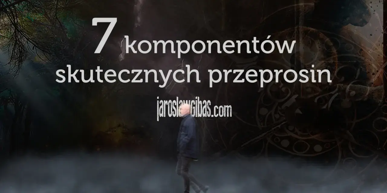 7 skutecznych przeprosin, gdy popełnisz błąd. Cytaty pomagające naprawić relacje.