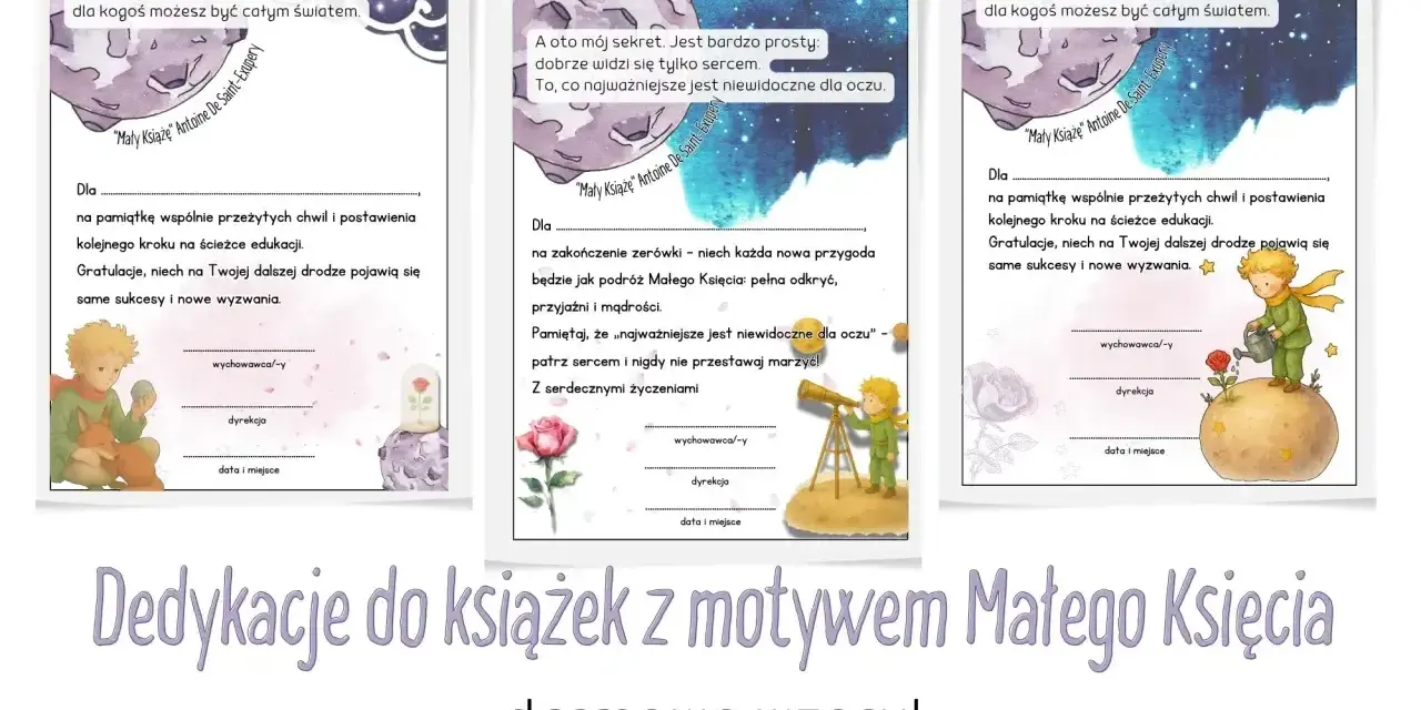 Dedykacja do książki z Małym Księciem. Wzory z cytatami i miejscem na wpisanie życzeń.