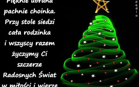 Choinka pachnie, rodzina przy stole. Wesołych Świąt w miłości i wierze – idealne życzenia świąteczne sms.