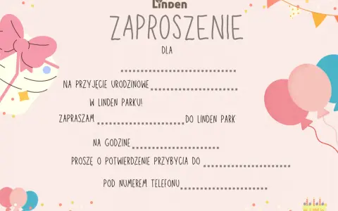 Zaproszenie na przyjęcie urodzinowe w Linden Parku. Dowiedz się, jak napisać zaproszenie na urodziny dla koleżanek i kolegów, by było oryginalne i pełne radości.