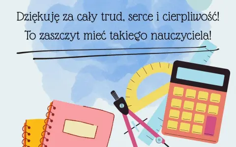 Podziękowania za życzenia dla nauczyciela. Kolorowe przybory szkolne: zeszyty, kalkulator, cyrkiel i linijka.
