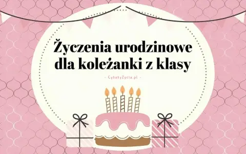Eleganckie życzenia urodzinowe dla koleżanki z klasy. Tort ze świeczkami i prezenty.