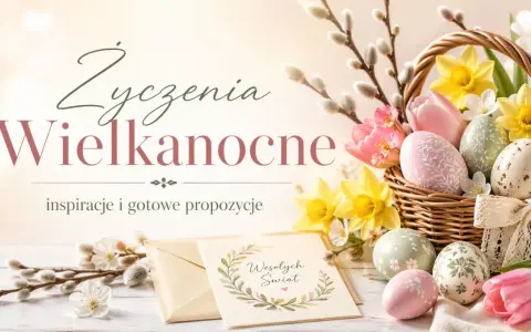 Wielkanocne inspiracje i mądre życzenia. Koszyk pełen barwnych pisanek, tulipanów i żonkili.