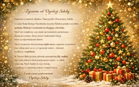 Oficjalne życzenia bożonarodzeniowe od Dyrekcji Szkoły: choinka, prezenty i złote ozdoby.
