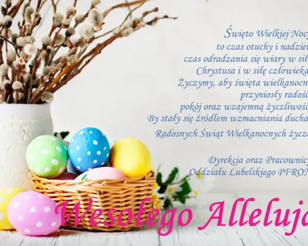 Wesołego Alleluja! Koszyk z pisankami i bazie to piękne życzenia wielkanocne dla rodziny.