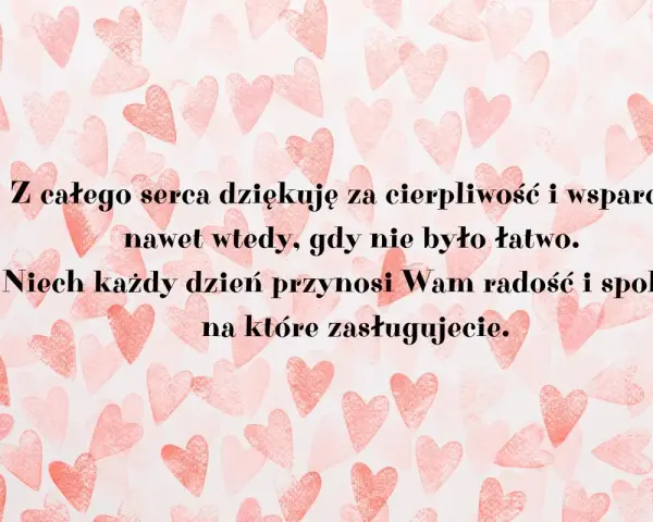 Piękne życzenia na Dzień Mamy, pełne serca i wdzięczności za cierpliwość i wsparcie.