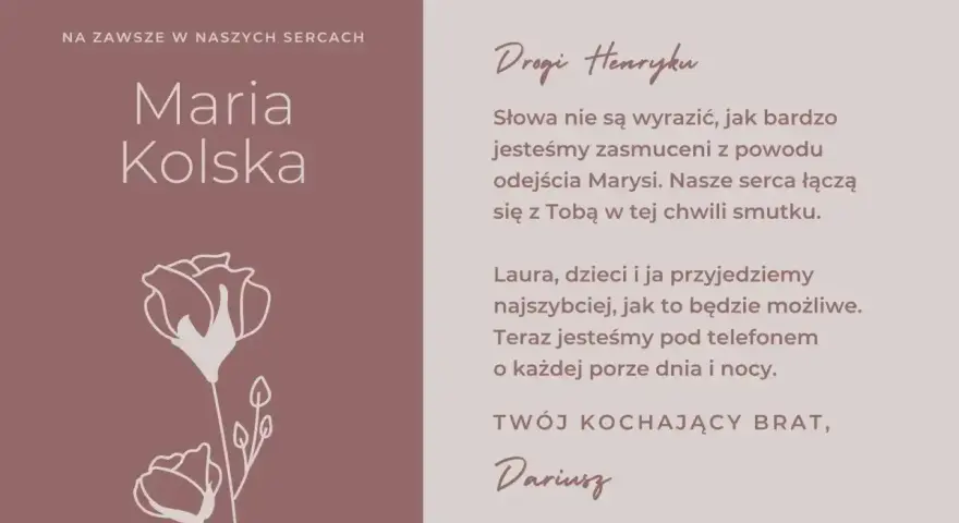 Wyrazy współczucia dla Henryka od Dariusza i rodziny. Na zawsze w naszych sercach Maria Kolska.
