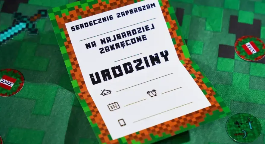 Zaproszenie na urodziny w stylu Minecraft. Czy na urodziny się zaprasza? Oczywiście, że tak! Szczególnie gdy są tak kreatywne.