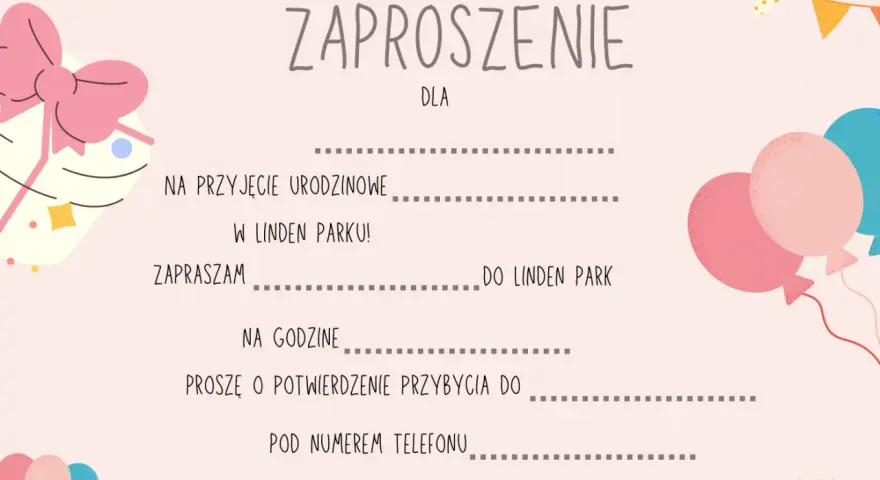 Zaproszenie na przyjęcie urodzinowe w Linden Parku. Dowiedz się, jak napisać zaproszenie na urodziny dla koleżanek i kolegów, by było oryginalne i pełne radości.