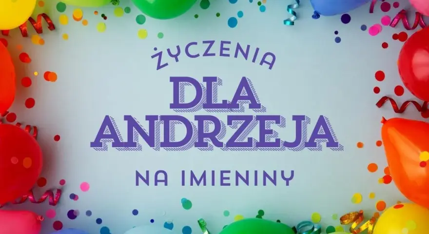 Kolorowe balony i konfetti tworzą radosną atmosferę. Życzenia dla Andrzeja na imieniny, czyli czas na Andrzejki!
