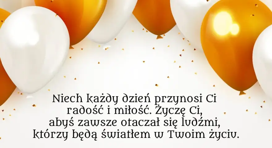 Złote i białe balony unoszą się nad życzeniami na 26 urodziny: "Niech każdy dzień przynosi Ci radość i miłość. Życzę Ci, abyś zawsze otaczał się ludźmi, którzy będą światłem w Twoim życiu.