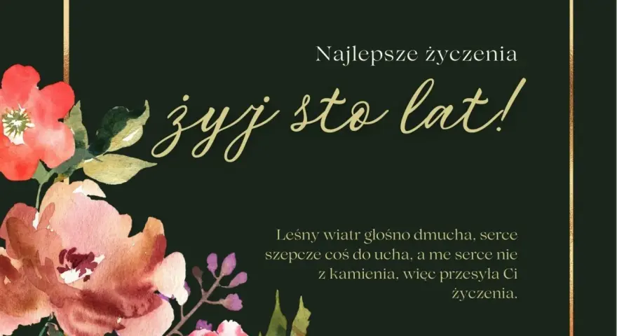 Kwiatowa kartka z życzeniami urodzinowymi dla cioci. "Żyj sto lat!" w złotej ramce.
