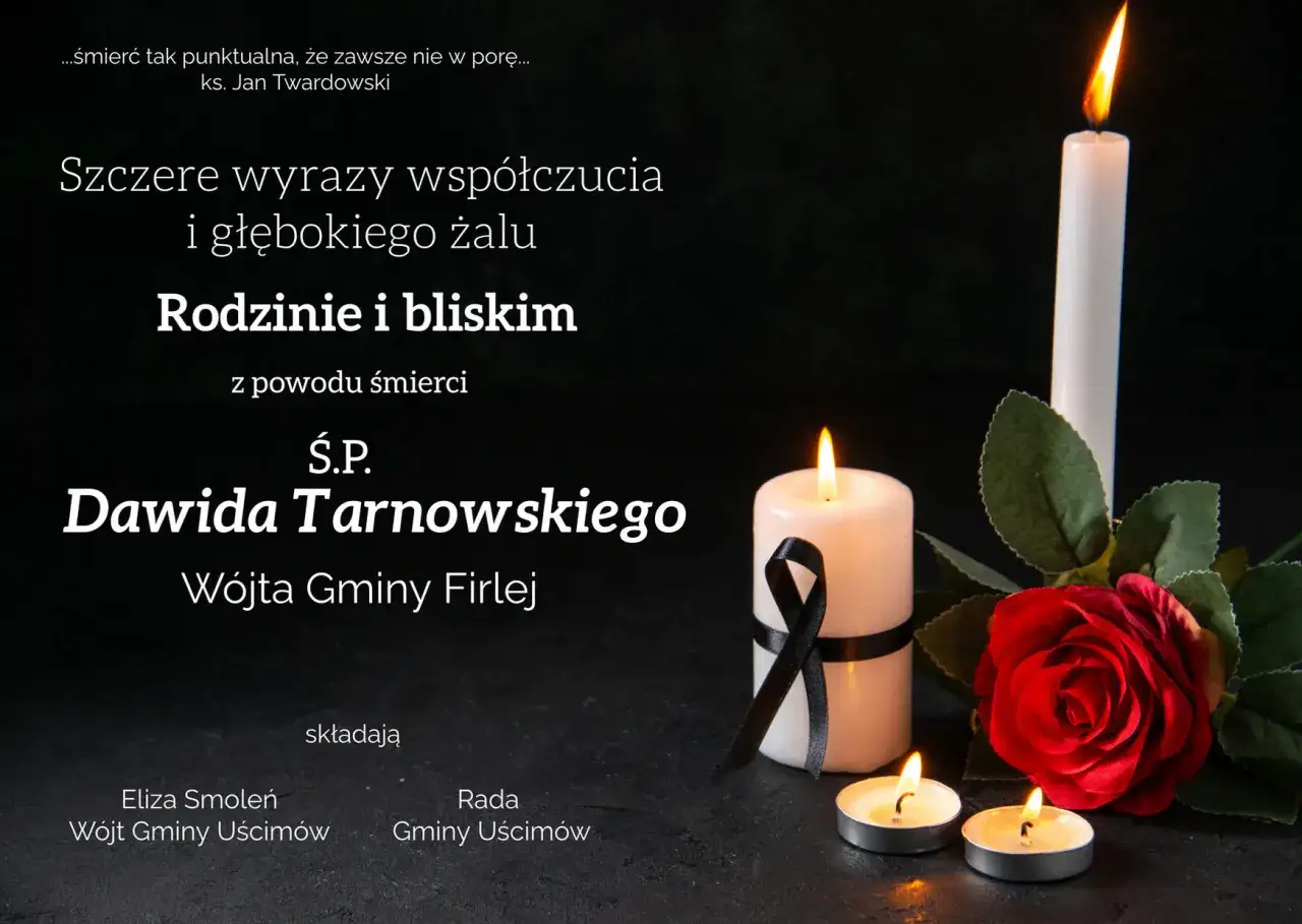 Kondolencje sms. Wyrazy współczucia dla Rodziny i bliskich Ś.P. Dawida Tarnowskiego, Wójta Gminy Firlej. Płonące świece i róża.